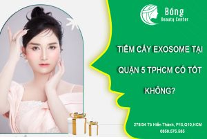 tiêm cấy exosome tại Bống Beauty Q5